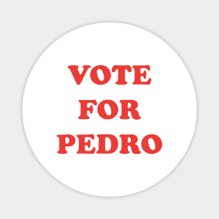 vote for pedro magnets